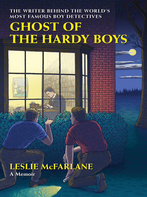 Title details for Ghost of the Hardy Boys by Leslie McFarlane - Available